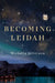 Becoming Leidah by Michelle Grierson
