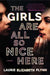 The Girls Are All So Nice Here by Laurie Elizabeth Flynn