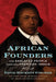 African Founders: How Enslaved People Expanded American Freedom by David Hackett Fischer