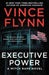 Executive Power by Vince Flynn
