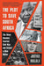 The Plot to Save South Africa: The Week Mandela Averted Civil War and Forged a New Nation by Justice Malala