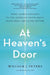At Heaven's Door: What Shared Journeys to the Afterlife Teach about Dying Well and Living Better by William J. Peters