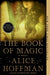 The Book of Magic: A Novelvolume 4 by Alice Hoffman