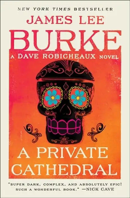 A Private Cathedral: A Dave Robicheaux Novel by James Lee Burke