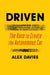 Driven: The Race to Create the Autonomous Car by Alex Davies