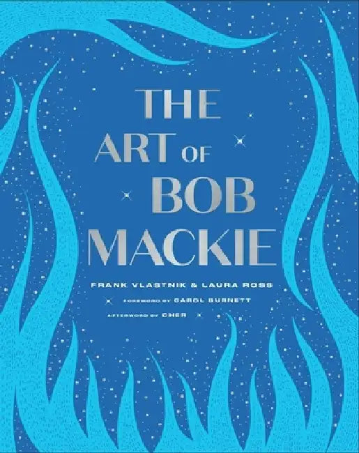The Art of Bob MacKie by Frank Vlastnik