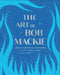 The Art of Bob MacKie by Frank Vlastnik