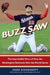 Buzz Saw: The Improbable Story of How the Washington Nationals Won the World Series by Jesse Dougherty