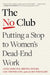 The No Club: Putting a Stop to Women's Dead-End Work by Linda Babcock