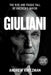Giuliani: The Rise and Tragic Fall of America's Mayor by Andrew Kirtzman