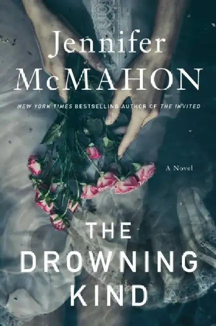 The Drowning Kind by Jennifer McMahon