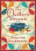 The Quilter's Kitchen: An ELM Creek Quilts Novel with Recipes by Jennifer Chiaverini