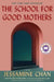 The School for Good Mothers by Jessamine Chan