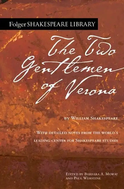 The Two Gentlemen of Verona by William Shakespeare