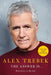 The Answer Is . . .: Reflections on My Life by Alex Trebek