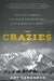 The Crazies: The Cattleman, the Wind Prospector, and a War Out West by Amy Gamerman