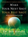 Make Your Next Shot Your Best Shot: The Secret to Playing Great Golf by Bob Rotella