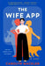 The Wife App by Carolyn Mackler