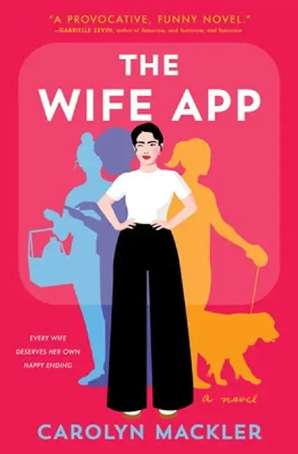 The Wife App by Carolyn Mackler