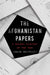 The Afghanistan Papers: A Secret History of the War by Craig Whitlock