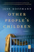 Other People's Children by Jeff Hoffmann