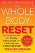 The Whole Body Reset: Your Weight-Loss Plan for a Flat Belly, Optimum Health & a Body You'll Love at Midlife and Beyond by Stephen Perrine