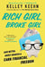 Rich Girl, Broke Girl: Save Better, Invest Smarter, and Earn Financial Freedom by Kelley Keehn