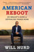 American Reboot: An Idealist's Guide to Getting Big Things Done by Will Hurd