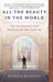 All the Beauty in the World: The Metropolitan Museum of Art and Me by Patrick Bringley
