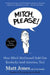 Mitch, Please!: How Mitch McConnell Sold Out Kentucky (and America, Too) by Matt Jones