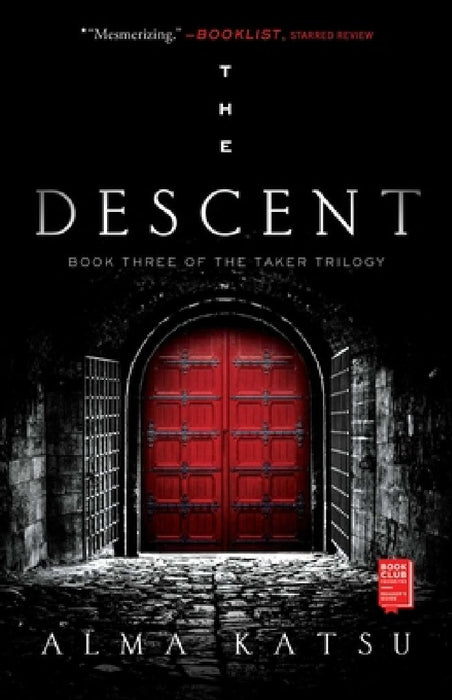 The Descent: Book Three of the Taker Trilogy by Alma Katsu