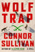 Wolf Trap by Connor Sullivan
