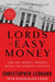 The Lords of Easy Money: How the Federal Reserve Broke the American Economy by Christopher Leonard