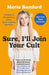 Sure, I'll Join Your Cult: A Memoir of Mental Illness and the Quest to Belong Anywhere by Maria Bamford