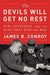 The Devils Will Get No Rest: Fdr, Churchill, and the Plan That Won the War by James B. Conroy