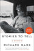 Stories to Tell: A Memoir by Richard Marx
