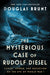 The Mysterious Case of Rudolf Diesel: Genius, Power, and Deception on the Eve of World War I by Douglas Brunt