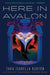 Here in Avalon by Tara Isabella Burton