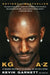 Kg: A to Z: An Uncensored Encyclopedia of Life, Basketball, and Everything in Between by Kevin Garnett