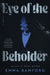 Eye of the Beholder by Emma Bamford