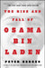 The Rise and Fall of Osama Bin Laden by Peter L. Bergen