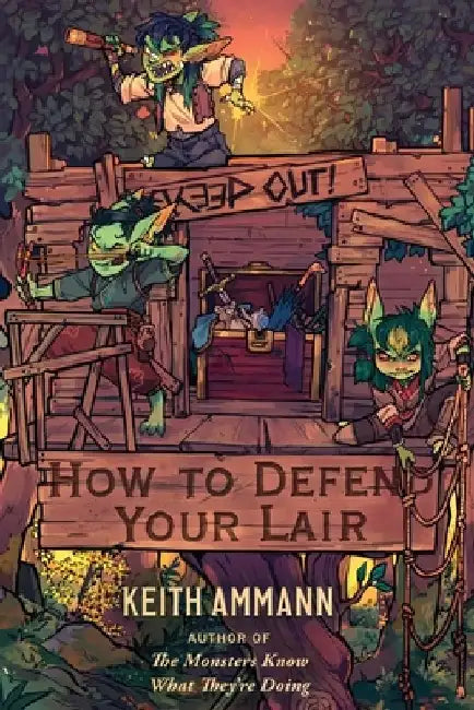 How to Defend Your Lair by Keith Ammann