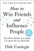 How to Win Friends and Influence People by Dale Carnegie