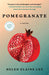 Pomegranate by Helen Elaine Lee