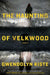 The Haunting of Velkwood by Gwendolyn Kiste