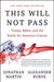 This Will Not Pass: Trump, Biden, and the Battle for America's Future by Jonathan Martin