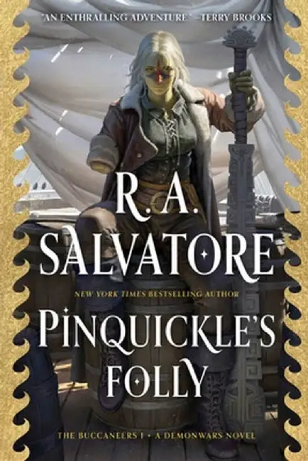 Pinquickle's Folly: The Buccaneers by R. A. Salvatore