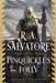 Pinquickle's Folly: The Buccaneers by R. A. Salvatore