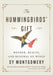 The Hummingbirds' Gift by Sy Montgomery