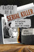 Raised by a Serial Killer: Discovering the Truth about My Father by April Balascio